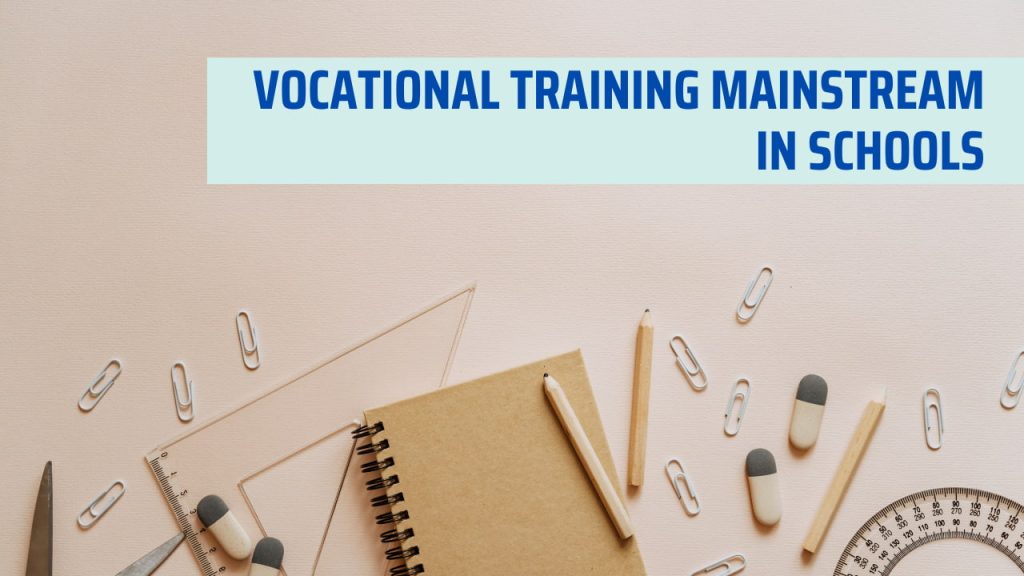 Vocational Training Mainstream in Schools